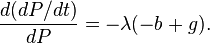  \frac{d(dP/dt)}{dP} = - \lambda(-b+g).