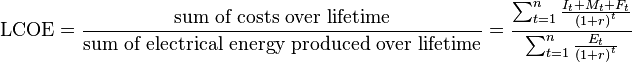 
\mathrm{LCOE} = \frac{\text{sum of costs over lifetime}}{\text{sum of electrical energy produced over lifetime}} = \frac{\sum_{t=1}^{n} \frac{ I_t + M_t + F_t}{\left({1+r}\right)^t} }{\sum_{t=1}^{n} \frac{E_t}{\left({1+r}\right)^{t}} }
