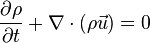 \frac{\partial \rho}{\partial t} + \nabla \cdot(\rho \vec u) = 0 