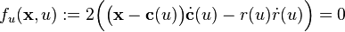 f_u({\mathbf x},u):= 
2\Big(\big({\mathbf x}-{\mathbf c}(u)\big)\dot{\mathbf c}(u)-r(u)\dot{r}(u)\Big)=0