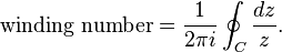 \text{winding number} = \frac{1}{2\pi i} \oint_C \frac{dz}{z}.