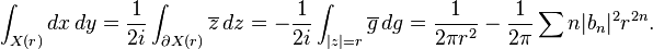  \int_{X(r)} dx\,dy = {1\over 2i} \int_{\partial X(r)}\overline{z}\,dz = -{1\over 2i}\int_{|z|=r}\overline{g}\,dg={1\over 2\pi r^2} -{1\over 2\pi}\sum n|b_n|^2 r^{2n}.