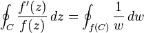 \oint_{C} \frac{f'(z)}{f(z)}\, dz = \oint_{f(C)} \frac{1}{w}\, dw