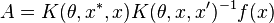 A = K(\theta,x^*,x) K(\theta,x,x')^{-1} f(x)