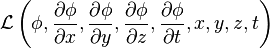 \mathcal{L} \left(\phi, \frac{\partial \phi}{\partial x}, \frac{\partial \phi}{\partial y}, \frac{\partial \phi}{\partial z}, \frac{\partial \phi}{\partial t}, x,y,z,t\right)