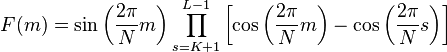 F(m)=\sin\left(\frac{2\pi}{N}m\right)\prod_{s=K+1}^{L-1}\left[\cos\left(\frac{2\pi}{N}m\right)- \cos\left(\frac{2\pi}{N}s\right)\right]