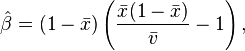 \hat{\beta} = (1-\bar{x}) \left(\frac{\bar{x} (1 - \bar{x})}{\bar{v}} - 1 \right),