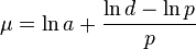 \mu=\ln a + \frac{\ln d - \ln p}{p}