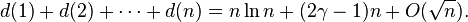 d(1)+d(2)+ \cdots +d(n) = n \ln n + (2 \gamma -1) n + O(\sqrt{n}).