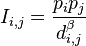 
I_{i,j} = \frac{p_ip_j}{d_{i,j}^\beta}
