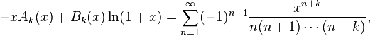 -xA_k(x)+B_k(x) \ln (1+x) = \sum_{n=1}^\infty (-1)^{n-1}\frac{x^{n+k}}{n(n+1)\cdots (n+k)},