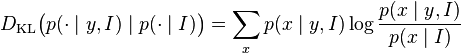  D_{\mathrm{KL}}\big(p(\cdot\mid y,I) \mid p(\cdot\mid I) \big) = \sum_x p(x\mid y,I) \log \frac{p(x\mid y,I)}{p(x\mid I)}