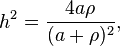 h^2=\frac{4a\rho}{(a+\rho)^2},