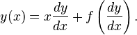 y(x)=x\frac{dy}{dx}+f\left(\frac{dy}{dx}\right).