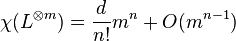 \chi(L^{\otimes m}) = {d \over n!} m^n + O(m^{n-1})