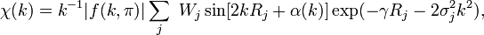 \chi(k)=k^{-1}|f(k,\pi)|\sum_j\ W_j\sin[2kR_j+\alpha(k)]\exp(-\gamma R_j-2\sigma_j^2k^2),