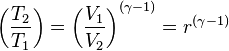 \left(\frac{T_2}{T_1}\right) = \left(\frac{V_1}{V_2}\right)^{(\gamma-1)} = r^{(\gamma-1)}