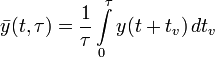 \bar{y}(t, \tau) = \frac{1}{\tau}\int\limits_0^\tau y(t+t_v) \, dt_v