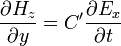 \frac{\partial{H_z}}{\partial{y}} = C'\frac{\partial{E_x}}{\partial{t}}