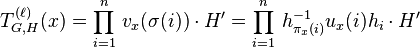 T_{G,H}^{(\ell)}(x)=\prod_{i=1}^n\,v_x(\sigma(i))\cdot H^\prime=\prod_{i=1}^n\,h_{\pi_x(i)}^{-1}u_x(i)h_i\cdot H^\prime