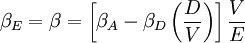 \beta_E = \beta =\left[ \beta_A - \beta_D \left(\frac {D}{V}\right) \right]   \frac {V}{E}