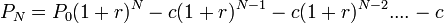 P_N = P_0(1+r)^N - c(1+r)^{N-1} - c(1+r)^{N-2} .... - c