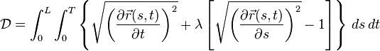 
\mathcal {D} = \int_0^L\int_0^T \left \{ \sqrt{\left({\partial \vec{r}(s,t) \over \partial t}\right)^2} + \lambda \left[\sqrt{\left({\partial \vec{r}(s,t) \over \partial s}\right)^2} - 1\right] \right\} \, ds \, dt
