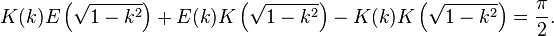  K(k) E\left(\sqrt{1-k^2}\right) + E(k) K\left(\sqrt{1-k^2}\right) - K(k) K\left(\sqrt{1-k^2}\right) = \frac \pi 2.