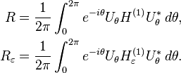 \begin{align}
R &={1\over 2\pi} \int_0^{2\pi} e^{-i\theta} U_\theta H^{(1)} U_\theta^* \, d\theta,\\
R_\varepsilon &={1\over 2\pi} \int_0^{2\pi} e^{-i\theta} U_\theta H^{(1)}_\varepsilon U_\theta^* \, d\theta.
\end{align}