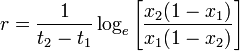 r = \frac{1}{t_2-t_1} \log_e \left [ \frac{x_2 (1-x_1)}{x_1 (1-x_2)} \right ]