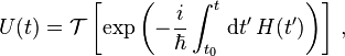 U(t)=\mathcal{T}\left[\exp\left(-\frac{i}{\hbar} \int_{t_0}^t \,{\rm d}t'\, H(t')\right)\right]\,,