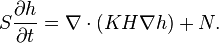 S \frac{\partial h}{\partial t} = \nabla \cdot (K H \nabla h) + N. 