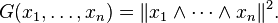 G(x_1,\dots,x_n) = \| x_1\wedge\cdots\wedge x_n\|^2.