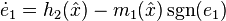 \dot{e}_1 = h_2(\hat{x}) - m_1(\hat{x}) \operatorname{sgn}( e_1 )