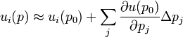  u_i(p) \approx u_i(p_0)+\sum_j\frac{\partial u(p_0)}{\partial p_j}\Delta p_j  