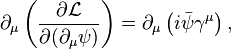 \partial_\mu \left( \frac{\partial \mathcal{L}}{\partial ( \partial_\mu \psi )} \right) = \partial_\mu \left( i \bar{\psi} \gamma^\mu \right), \,