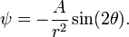 \psi=-\frac{A}{r^2}\sin(2 \theta).