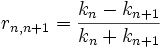  r_{n,n+1} = \frac{k_{n}-k_{n+1}}{k_{n}+k_{n+1}} 