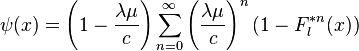 \psi(x)=\left(1-\frac{\lambda \mu}{c}\right) \sum_{n=0}^\infty \left(\frac{\lambda \mu}{c}\right)^n (1-F^{\ast n}_l(x))