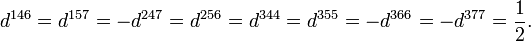 d^{146} = d^{157} = -d^{247} = d^{256} = d^{344} = d^{355} = -d^{366} = -d^{377} = \frac{1}{2}. \,