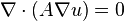  \nabla \cdot ( A \nabla u ) = 0 