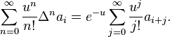 \sum_{n=0}^\infty\frac{u^n}{n!}\Delta^na_i = e^{-u}\sum_{j=0}^\infty\frac{u^j}{j!}a_{i+j}.