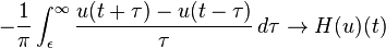 -\frac{1}{\pi}\int_\epsilon^\infty \frac{u(t + \tau) - u(t - \tau)}{\tau}\,d\tau\to H(u)(t)