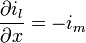 \frac{\partial i_l}{\partial x}=-i_m\ 