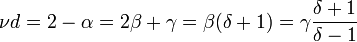  \nu d = 2 - \alpha = 2\beta + \gamma = \beta(\delta + 1) = \gamma \frac{\delta + 1}{\delta - 1}\,