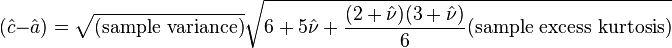  (\hat{c}- \hat{a}) = \sqrt{\text{(sample variance)}}\sqrt{6+5\hat{\nu}+\frac{(2+\hat{\nu})(3+\hat{\nu})}{6}\text{(sample excess kurtosis)}}