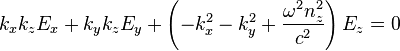 k_xk_zE_x + k_yk_zE_y + \left(-k_x^2-k_y^2+\frac{\omega^2n_z^2}{c^2}\right)E_z =0