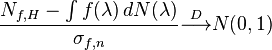  \frac{N_{f,H} - \int f(\lambda) \, dN(\lambda)}{\sigma_{f, n}} \overset{D}{\longrightarrow} N(0, 1) 