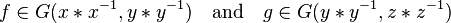 f \in G(x * x^{-1}, y * y^{-1}) \quad\mathrm{and}\quad 
g \in G(y * y^{-1}, z * z^{-1})