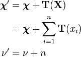 \begin{align}
\boldsymbol\chi' &= \boldsymbol\chi + \mathbf{T}(\mathbf{X}) \\
&= \boldsymbol\chi + \sum_{i=1}^n \mathbf{T}(x_i) \\
\nu' &= \nu + n
\end{align} 